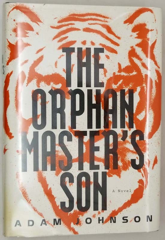 The Orphan Master's Son - Adam Johnson 2012 | 1st Edition