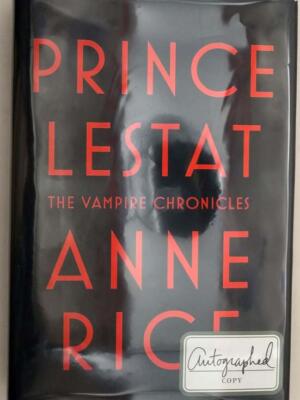 Prince Lestat - Anne Rice 2014 | 1st Edition SIGNED