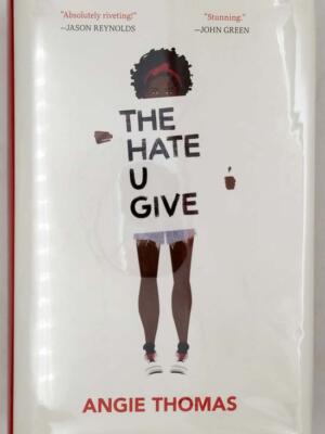 The Hate U Give - Angie Thomas 2017 | 1st Edition