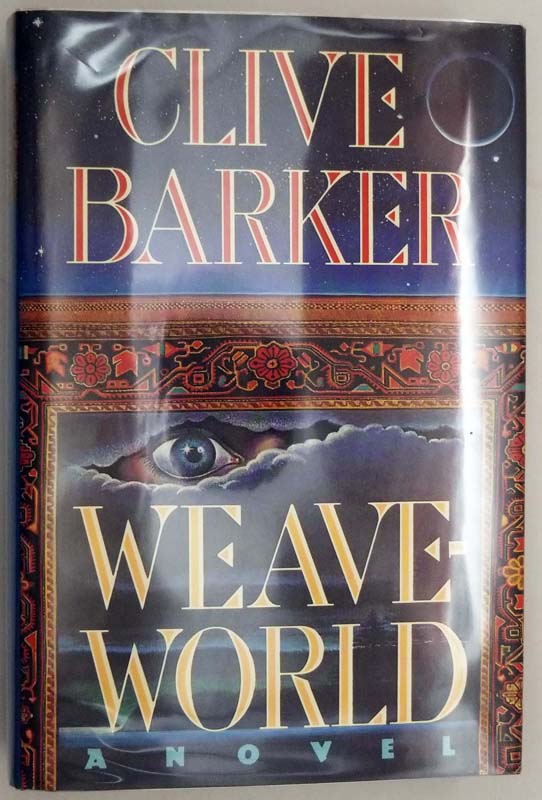 Weaveworld - Clive Barker 1987 | 1st Edition SIGNED