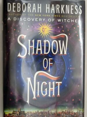 Shadow of Night - Deborah Harkness 2012 | 1st Edition