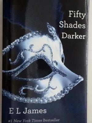 Fifty Shades Darker - E. L. James 2012 | 1st Edition