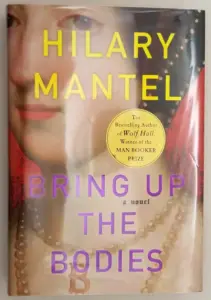 Bring Up the Bodies - Hilary Mantel | 1st Edition