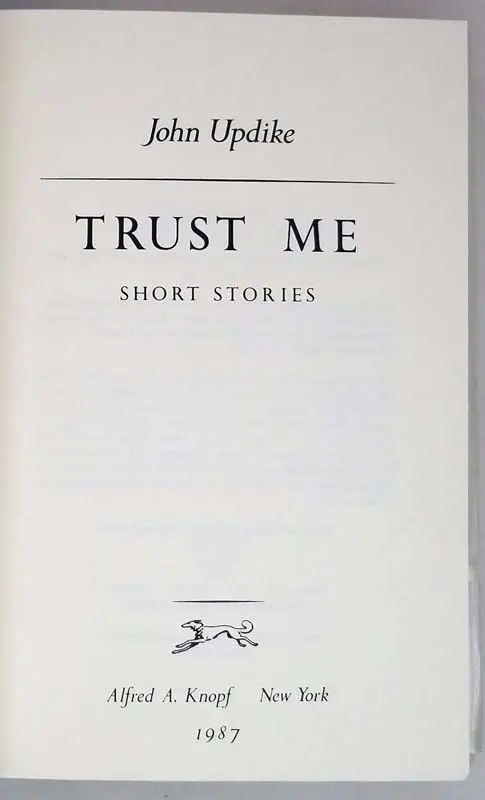Trust Me - John Updike 1987 | Limited Edition SIGNED Trust Me - John Updike 1987 | Limited Edition SIGNED