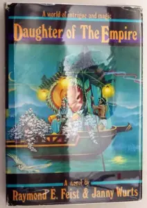 Daughters of the Empire - Raymond E. Feist & Janny Wurts 1987 | 1st Edition