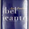 Bel Canto - Anne Patchett 2001 | 1st Edition