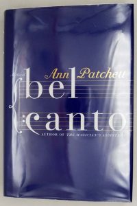 Bel Canto - Anne Patchett 2001 | 1st Edition