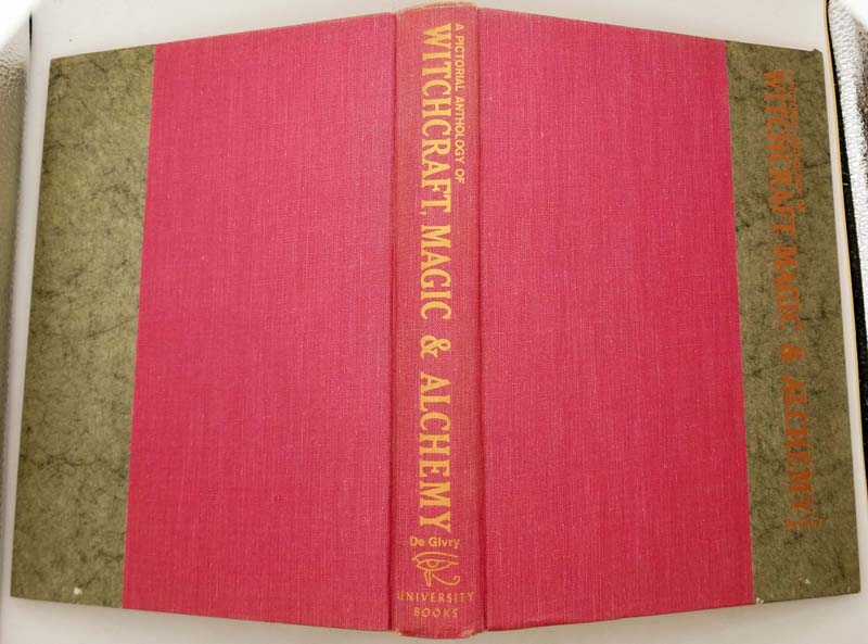 A Pictoral Anthology of Witchcraft Magic & Alchemy - Grillot de Givry 1958