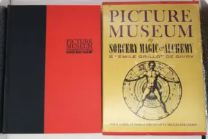 The Picture Museum of Sorcery, Magic & Alchemy 1963 - Emile Grillot De Givry