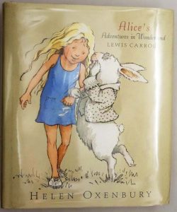 Alice's Adventures in Wonderland - Lewis Carroll (Illus. Helen Oxenbury) 1999