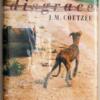 Disgrace - J. M. Coetzee 1999 | 1st Edition