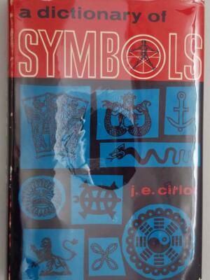 A Dictionary of Symbols - J.E. Cirlot 1962