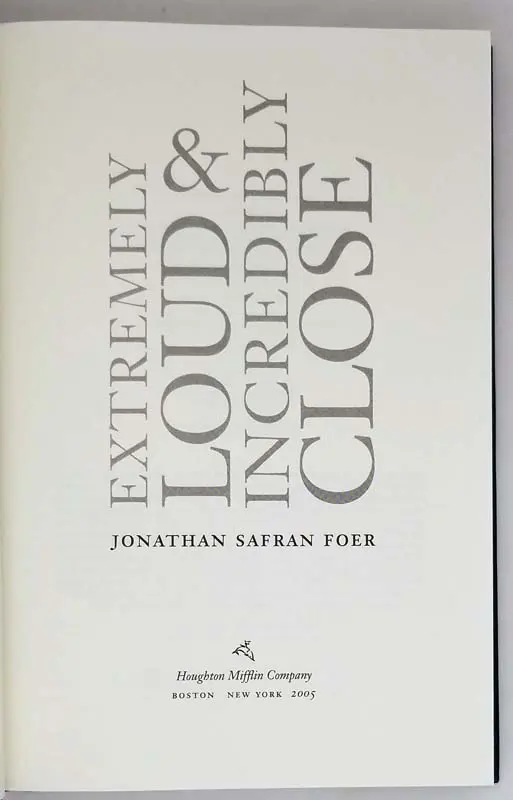 Extremely Loud and Incredibly Close - Jonathan Safran Foer 2005 | 1st Edition