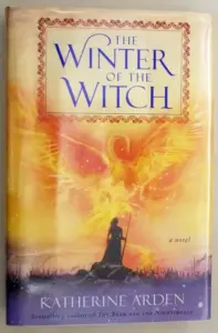 The Winter of the Witch - Katherine Arden 2019 | 1st Edition