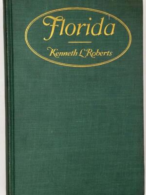 Florida (History) - Kenneth L. Roberts 1926 | 1st Edition