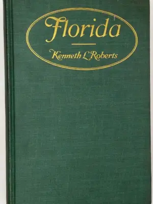 Florida (History) - Kenneth L. Roberts 1926 | 1st Edition