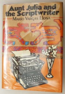 Aunt Julia And The Scriptwriter - Mario Vargas Llosa 1982 | 1st Edition