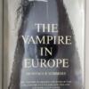 The Vampire in Europe - Montague Summers 1968 | 1st Edition