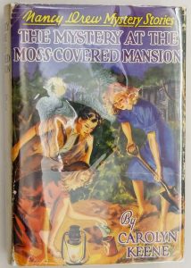 Nancy Drew - Mystery at the Moss-Covered Mansion 1941 | 1st Edition
