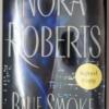 Blue Smoke - Nora Roberts 2005 | 1st Edition SIGNED