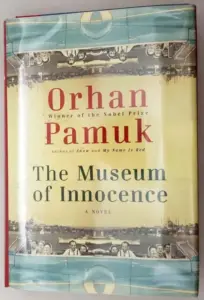 The Museum of Innocence - Orhan Pamuk 2009 | 1st Edition