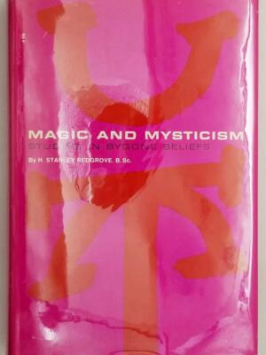 Magic and Mysticism - H. Stanley Redgrove 1971 | 1st Edition