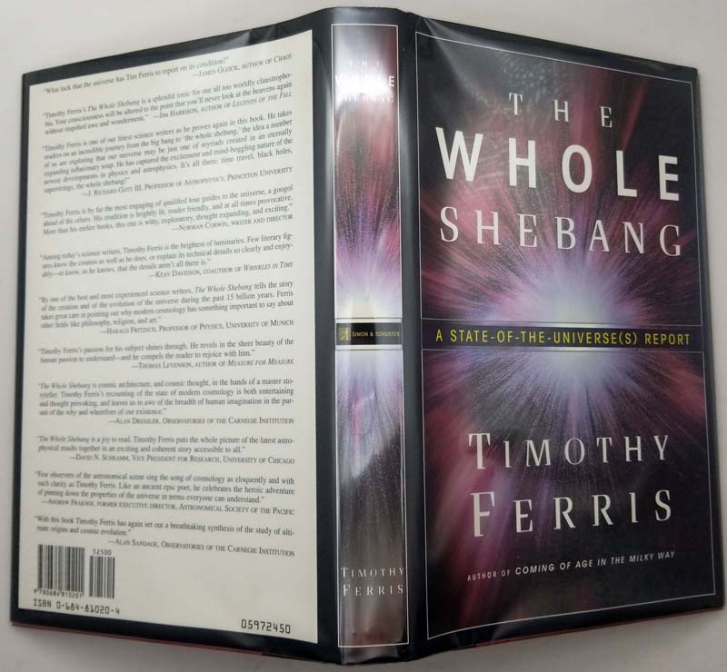 The Whole Shebang: A State-Of-The Universe - Timothy Ferris 1997 | 1st Edition