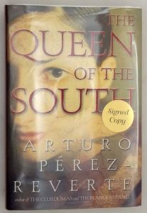 Queen of the South - Arturo Perez-Reverte 2002 | 1st Edition SIGNED