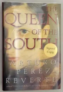 Queen of the South - Arturo Perez-Reverte 2002 | 1st Edition SIGNED