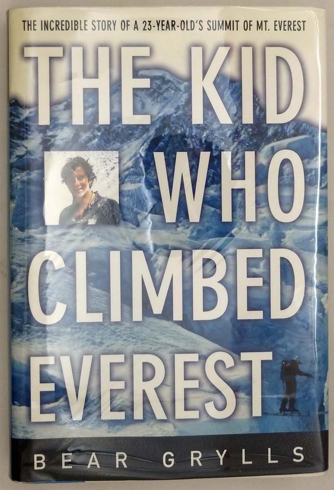 The Kid Who Climbed Everest - Bear Grylls 2001 | 1st Edition