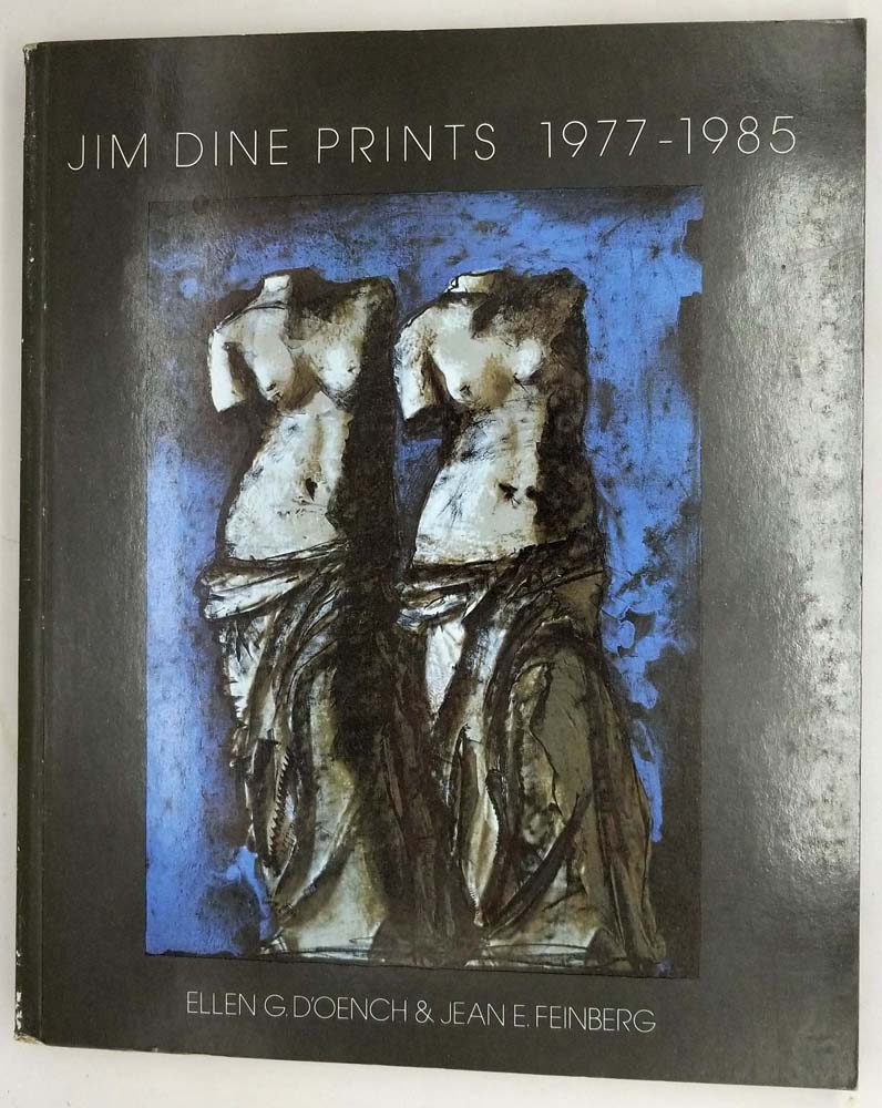Jim Dine Prints 1977-1985 Exhibition/Catalogue Raisonné 1986