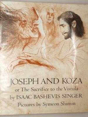 Joseph and Koza - Isaac Bashevis Singer 1970 | 1st Edition