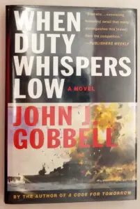 When Duty Whispers Low - John J. Gobbell 2002 | 1st Edition SIGNED