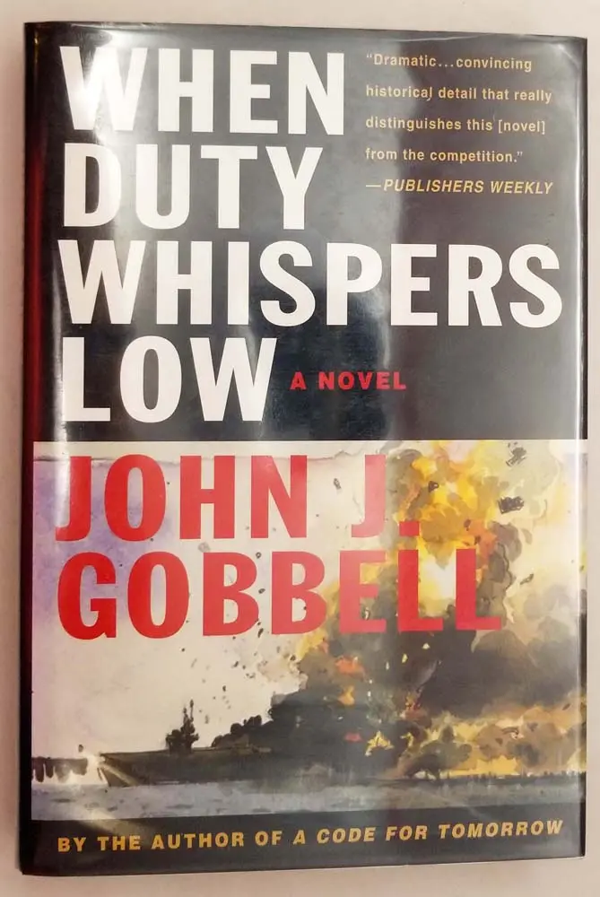 When Duty Whispers Low - John J. Gobbell 2002 | 1st Edition SIGNED