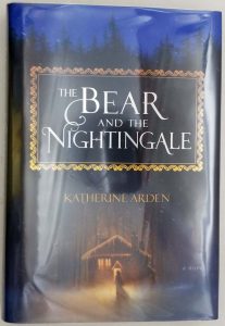 The Bear and the Nightingale - Katherine Arden 2017 | 1st Edition