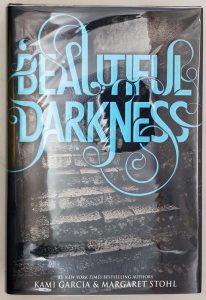 Beautiful Darkness - Kami Garcia & Margaret Stohl 2010 | 1st Edition SIGNED