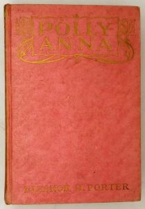 Pollyanna - Eleanor H. Porter 1913 | 1st Edition