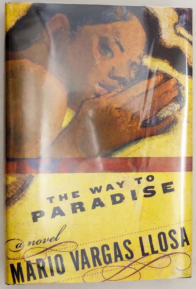 The Way to Paradise - Mario Vargas Llosa 2003 | 1st Edition