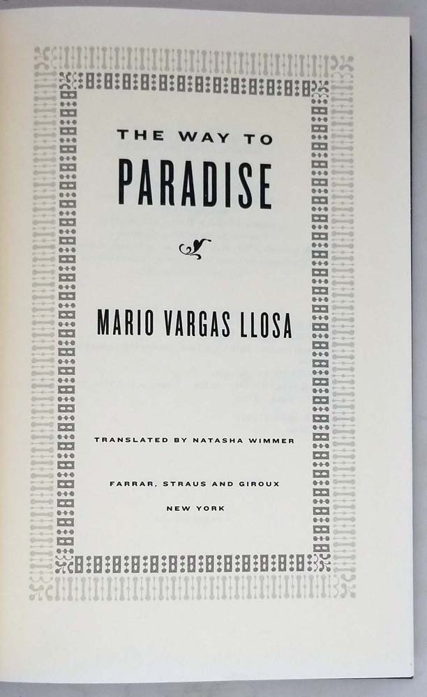The Way to Paradise - Mario Vargas Llosa 2003 | 1st Edition