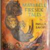 Matabele Fireside Tales - Phyllis Savory 1962 | 1st Edition