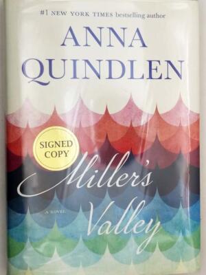 Miller's Valley - Anna Quindlen 2016 | 1st Edition SIGNED