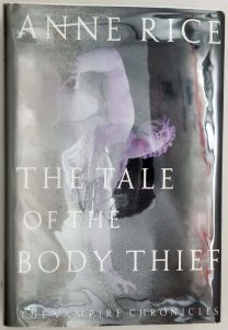 The Tale of the Body Thief - Anne Rice 1992 | 1st Edition SIGNED