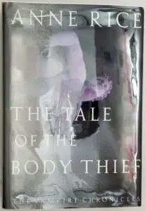 The Tale of the Body Thief - Anne Rice 1992 | 1st Edition SIGNED
