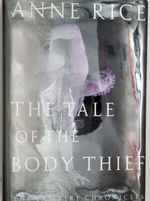 The Tale of the Body Thief - Anne Rice 1992 | 1st Edition SIGNED