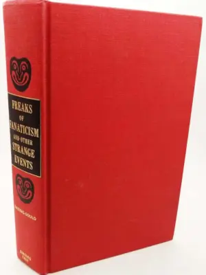 Freaks of fanaticism and other strange events - S. Baring Gould 1968