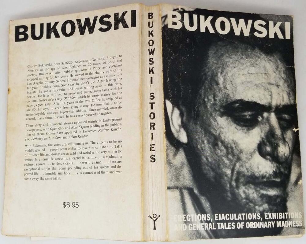 Erections, Ejaculations, Exhibitions, and General Tales of Ordinary Madness - Charles Bukowski 1979
