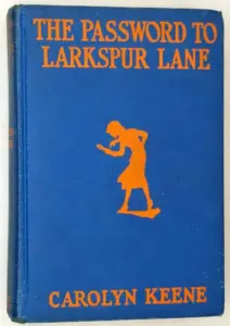 Nancy Drew - The Password to Larkspur Lane 1933