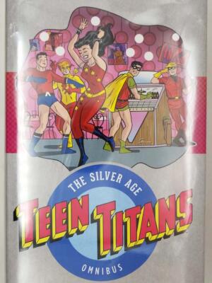 Teen Titans: The Silver Age Omnibus - Bob Haney 2016 | 1st Edition