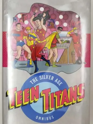 Teen Titans: The Silver Age Omnibus - Bob Haney 2016 | 1st Edition