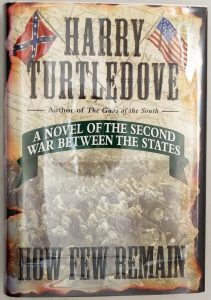 How Few Remain - Harry Turtledove 1997 | 1st Edition SIGNED